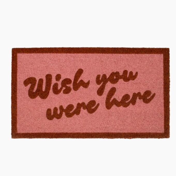 Doormat "Wish You Were Here"