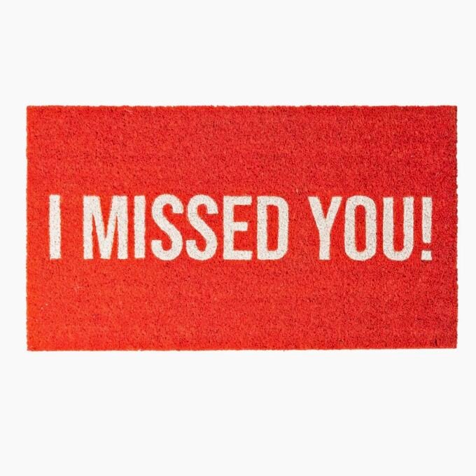 Doormat "I Missed You"