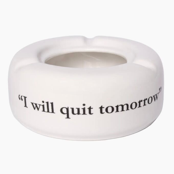 Ashtray "I Will Quit Tomorrow" White