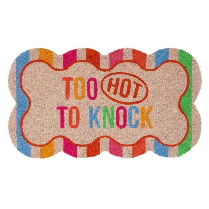 "Too hot to Knock " Doormat