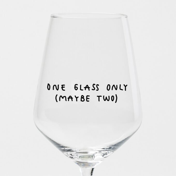 "One Glass Only (Maybe Two)" Wine glass by Johanna Schwarzer × selekkt